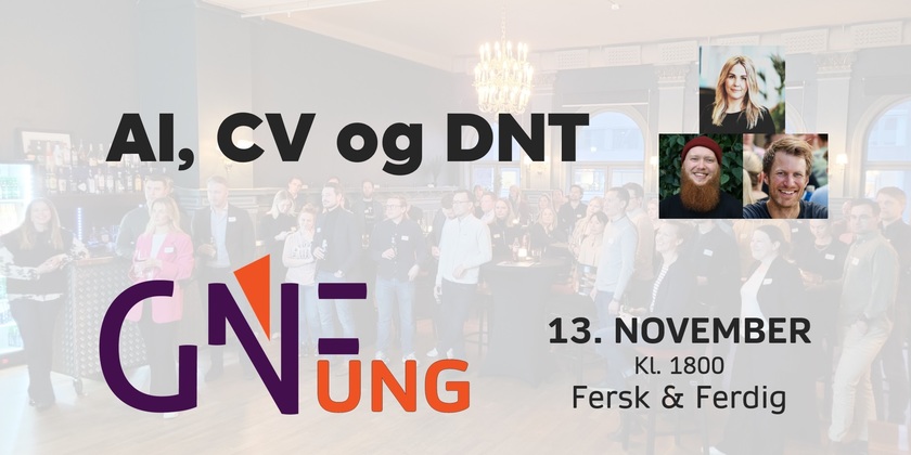 GNF UNG - AI, CV og DNT